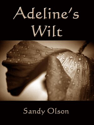 cover image of Adeline's Wilt